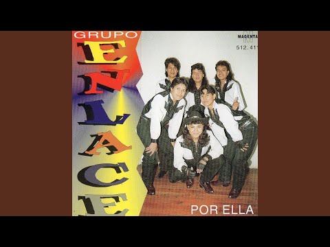 Por Ella - Grupo Enlace