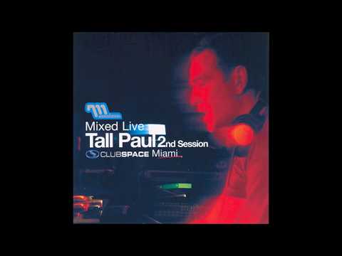 Tall Paul ‎– Mixed Live 2nd Session: Club Space, Miami