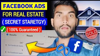How To Run FaceBook Ads For REAL ESTATE Agents 2024 | Realtors Business Lead Generation In Hindi