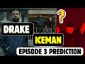 Drake Iceman Episode 3 Insane Prediction Theory