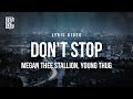 Megan Thee Stallion feat. Young Thug - Don't Stop | Lyrics