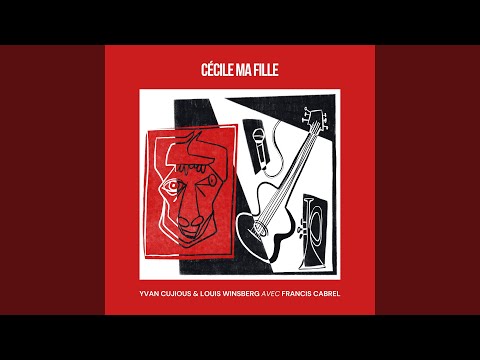 Cécile, ma fille (feat. Francis Cabrel)
