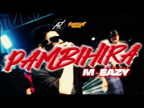 M-Eazy - Pambihira