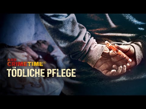 Tödliche Pflege - der Serienmörder im eigenen Haus | ARD CrimeTime | Folge 1