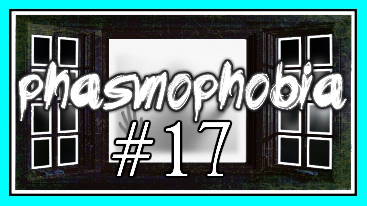ITS CRAWLING in PHASMOPHOBIA #17