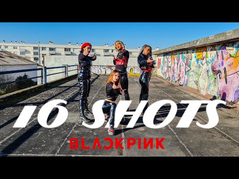 16 SHOTS - STEFFLON DON - CHOREGRAPHY BY BLACKPINK - Dance Cover by BE WILD from France