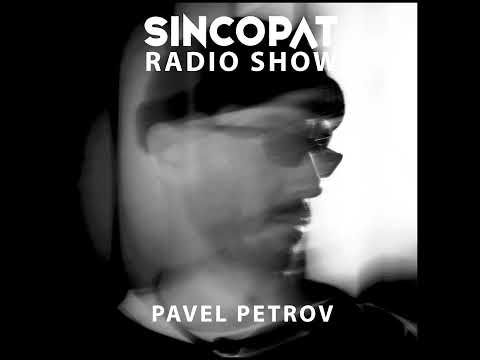 Pavel Petrov - Sincopat Podcast 372