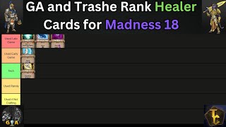 Healer Cards Ranking For Madness 18 - Across the Obelisk - Ft. Highscore Runner GA