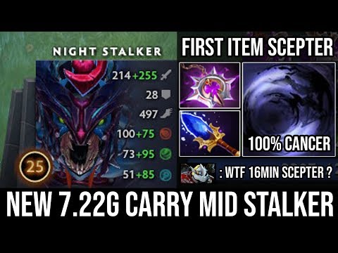 NEW Style 7.22g Mid 100% Cancer Meta 16Min Scepter Nightstalker - Hit Like Crazy Nullifier DotA 2