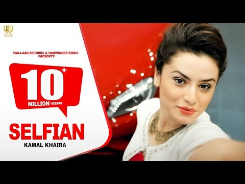 SELFIAN- Kamal khaira ft. Preet Hundal