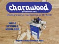 Charnwood  W045 Four Speed Spindle Moulder with Sliding Table video