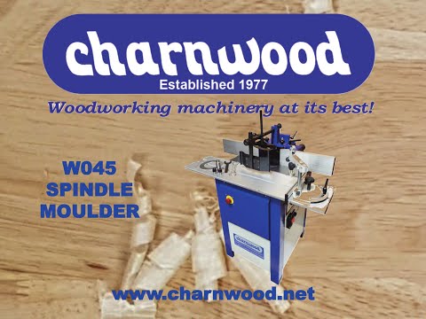 Charnwood  W045 Four Speed Spindle Moulder with Sliding Table video