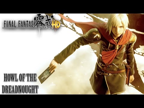 Final Fantasy Type-0 HD OST Howl of the Dreadnought