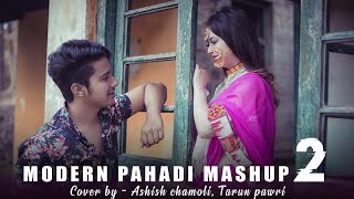 Modern Pahadi Mashup 2 - Cover by Ashish Chamoli &