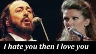 Celine Dion &amp; Luciano Pavarotti - I Hate You Then  I Love You (Lyrics English&amp;Hungarian)