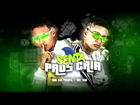 GUI DA TROPA, MC 10G - SENTA PROS CRIA - REMIX - 2024