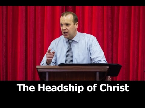 The Headship of Jesus Christ - Keith Malcomson