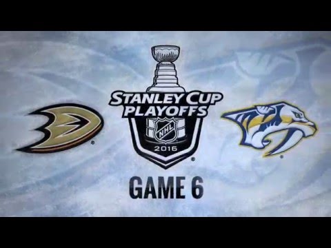 Anaheim Ducks vs Neshville Predators Game #6 2016