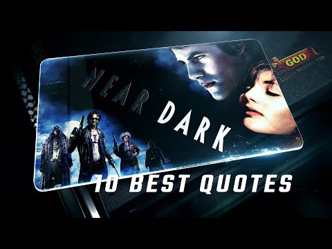 Near Dark 1987 | 10 Best Quotes