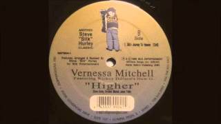 Vernessa Mitchell - Higher (Journey To Heaven Mix) Frankie Knuckles Motivation Mix (1999)