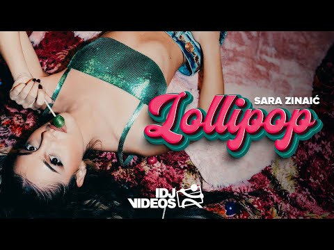 SARA ZINAIC - LOLLIPOP (OFFICIAL VIDEO)