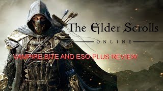 Elder Scrolls Online Easy way to get a Vampire bite/ ESO PLUS Review!!