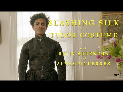 Slashing Silk for a Tudor Costume with Rajiv Surendra and Alexa Figuerres.