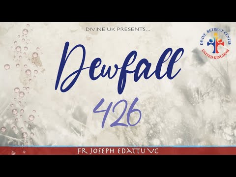 Dewfall 426 - “Father, there is no stability in my life”