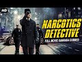 Narcotics Detective - Hollywood Action Movie Dubbed In Kannada | Kannada Movie | Hollywood Movies