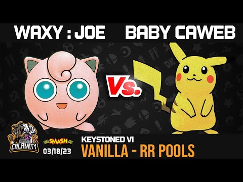 Keystoned VI | #SSB64 Vanilla Singles - Waxy:Joe vs baby caweb - Round Robin Pools