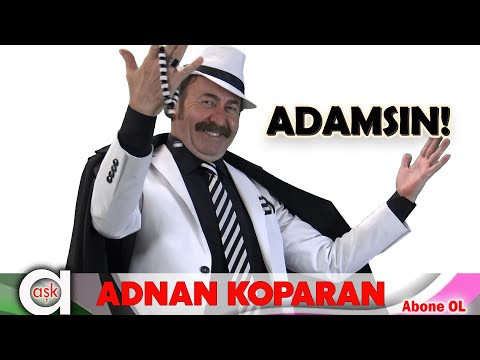 Adnan Koparan - Adamsın #aşkprodüksiyon #adnankoparan #adamsın