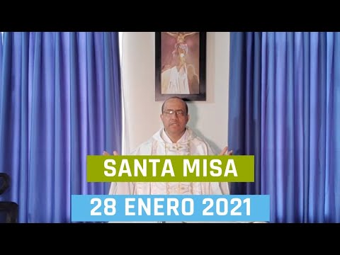 HOLY MASS of Thursday, January 28, 2021