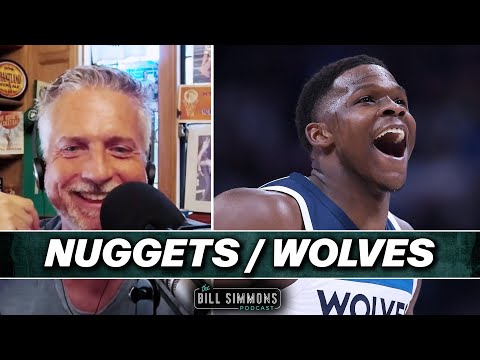 Nuggets vs. Timberwolves is the Series We've Been Waiting For | The Bill Simmons Podcast