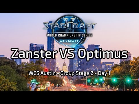 Zanster VS Optimus - Group Stage 2 - WCS Austin 2017