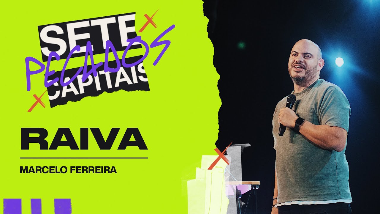 RAIVA - 7 PECADOS CAPITAIS | MARCELO FERREIRA