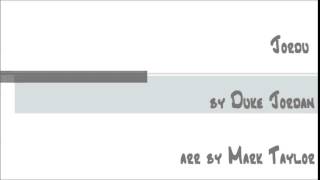 Jordu by Duke Jordan arr by Mark Taylor