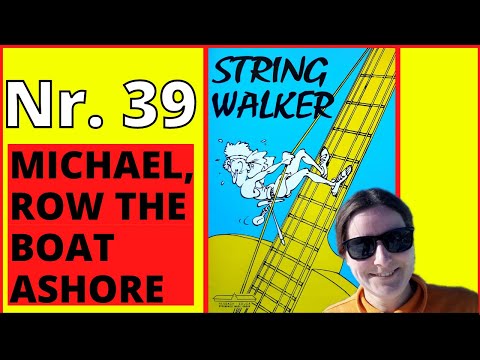 Michael, row the boat ashore [Nr. 39 aus "String Walker" von Cees Hartog]