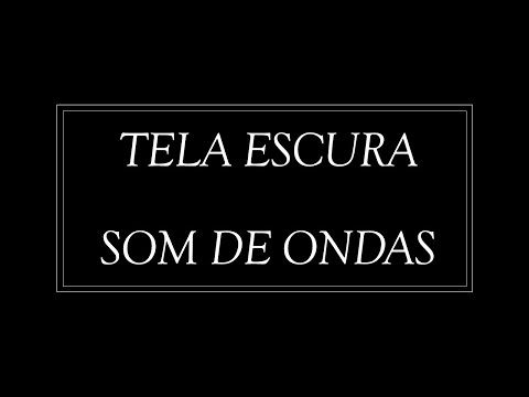 🔴 ♫ Som de ondas ♫ para dormir profundamente relaxar - Barulho do Mar (tela preta) Meditar - Yoga