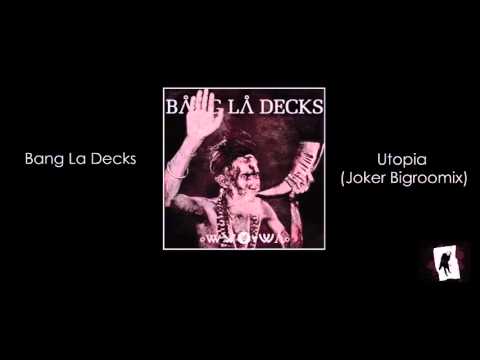 Bang La Decks Ft. Dominique Young Unique - Utopia (Joker Bigroomix)