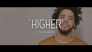 Higher - J.Cole Type Beat 2017 / Hip Hop Instrumental (Prod. AnswerInc )
