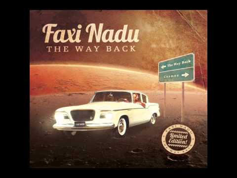 Faxi Nadu - The Way Back - 07- As the Rainbow Touched the Waves feat. Manny Zagri