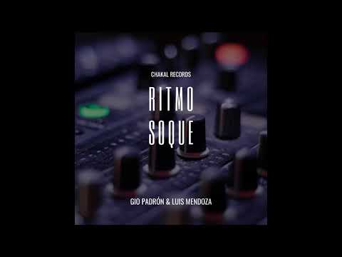 Gio Padrón & Luis Mendoza   Ritmo Soque Especial Mix