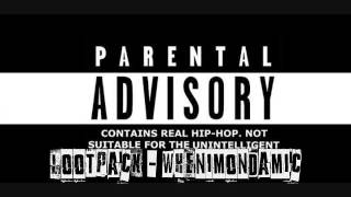 Lootpack - Whenimondamic