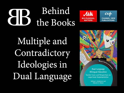 Multiple and Contradictory Ideologies in Dual Language