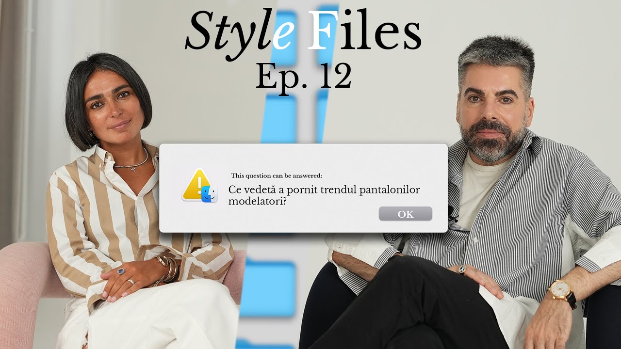 StyleFiles Ep. 12 | Maurice si Domnica, despre hainele din in si Tote Bag-ul de la Marc Jacobs