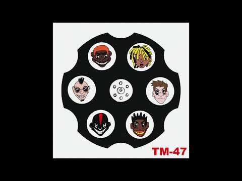 TM-47 (feat. 10cellphones, Kamiyada+, 83Hades, Christ Dillinger, & Lil Darkie)