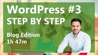 WordPress Blog erstellen für Anfänger/ WP Step by Step #3