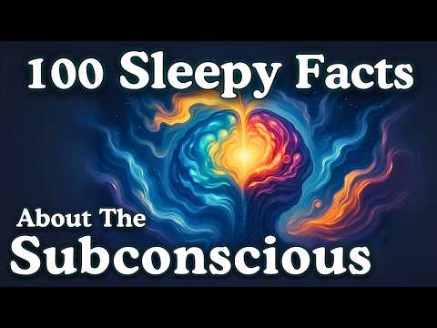 The Most Relaxing Facts About The Subconscious to Fall Asleep To