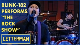 Blink-182 Performs &quot;The Rock Show&quot; | Letterman