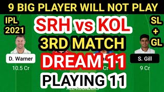 SRH vs KOL Dream 11 Team Prediction || SRH vs KOL Dream 11 Team Analysis 3rd Match Playing 11